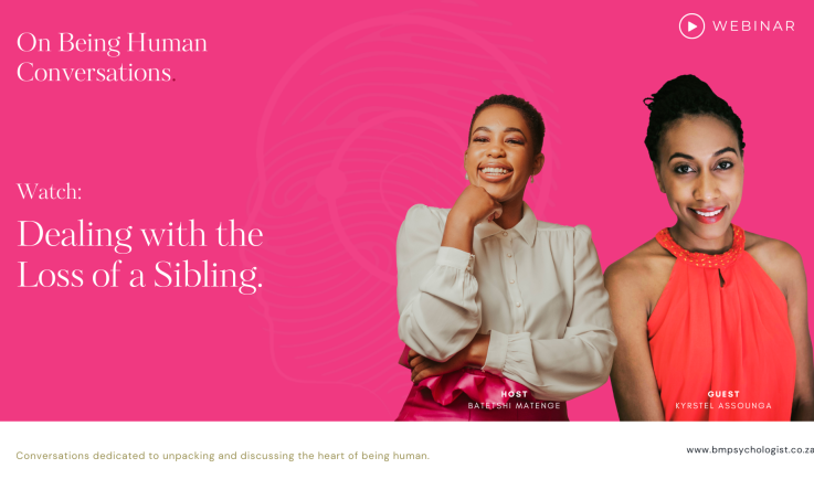 On being human Conversations: Dealing with the loss of a sibling with Batetshi Matenge & Krystel Assounga